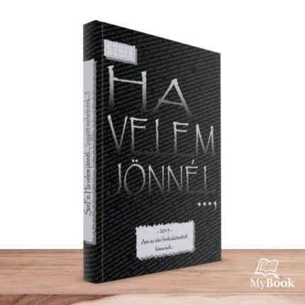 MyBook SzeFe - Ha velem jönnél…