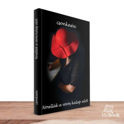 MyBook Csonka Éva Novellák a vörös kalap alól