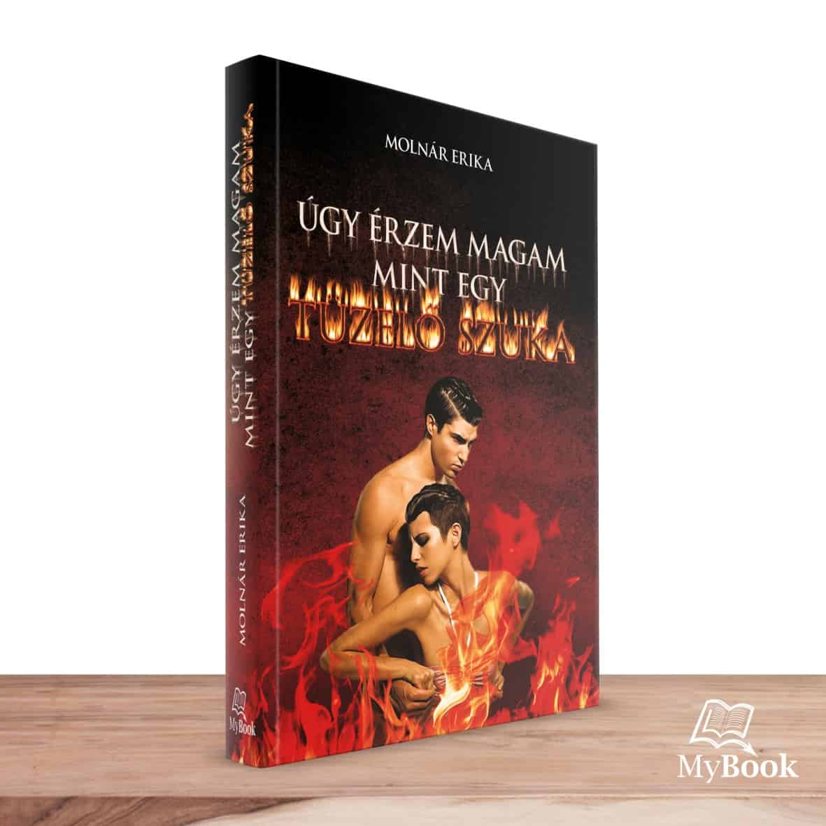 MyBook_puhatablas_konyv_201704_Ugy_erzem_magam_mint_egy_tuzelo_szuka-1181x1181 MyBook_puhatablas_konyv_Ugy_erzem_magam_mint_egy_tuzelo_szuka