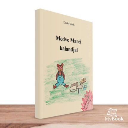 MyBook Kovács Linda - Medve Marci kalandjai