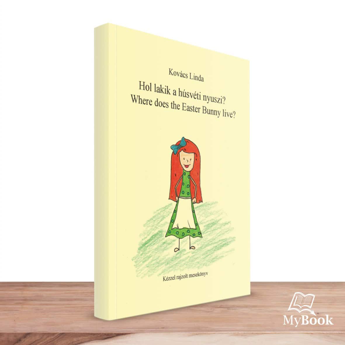 MyBook Kovács Linda - Where does the Easter Bunny live? MyBook Kovács Linda - Where does the Easter Bunny live?