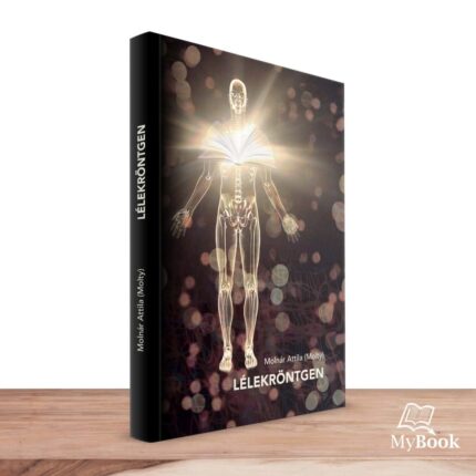 MyBook Molnár Attila (Molty) - Lélekröntgen