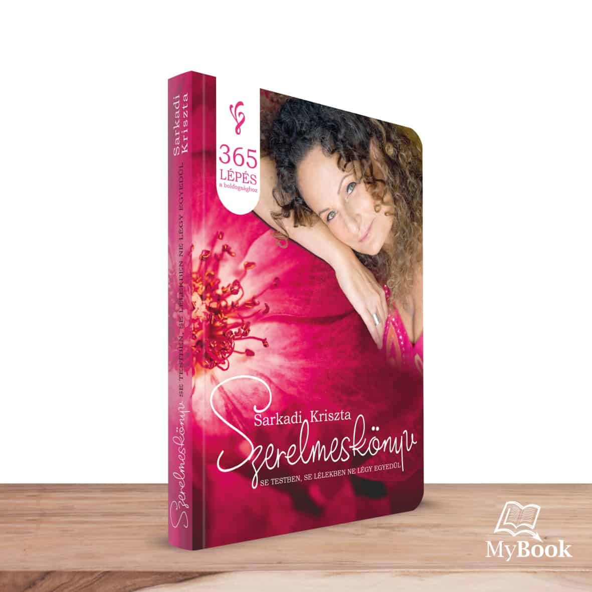 MyBook Sarkadi Kriszta Szerelmeskönyv MyBook Sarkadi Kriszta Szerelmeskönyv